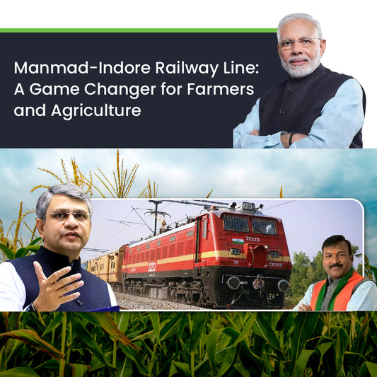 Manmad-Indore Railway Line: A Game Changer for Farmers and Agriculture